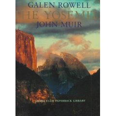 The Yosemite by John Muir with Photographs by Galen Rowell Book Cover