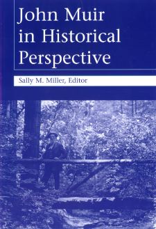 Book Cover of John Muir In Historical Perspective Edited by Sally M. Miller