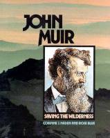 John Muir, Saving the Wilderness by Corrinne Naden and Rose Blue Book Cover