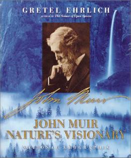 John Muir: Nature's Visionary by Gretel Ehrlich
