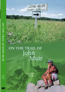 Book Cover of On the Trail of John Muir by Cherry Good