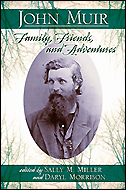 John Muir: Family, Friends, and Adventures book cover