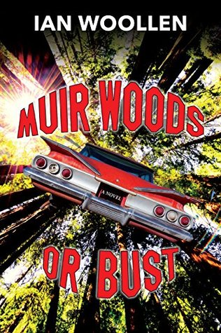 Muir Woods or Bust by Ian Woolen book cover