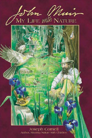 John Muir: My Life With Nature by Joseph Cornell Book Cover