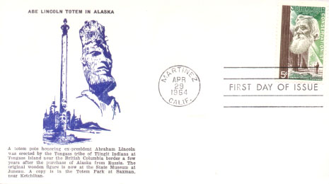 Abe Lincoln Totem in Alaska John Muir 1964 First Day Cover