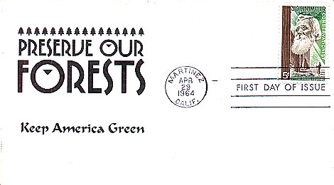 Preserve Our Forests Keep America Green John Muir 1964 First Day Cover